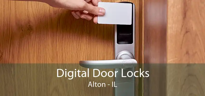 Digital Door Locks Alton - IL