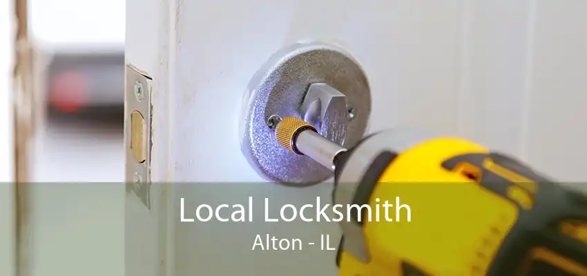 Local Locksmith Alton - IL