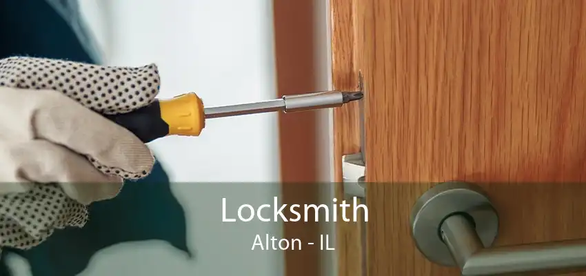 Locksmith Alton - IL