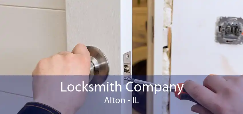 Locksmith Company Alton - IL