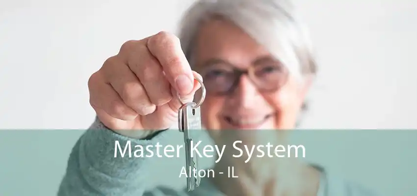 Master Key System Alton - IL