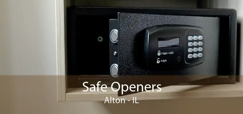 Safe Openers Alton - IL